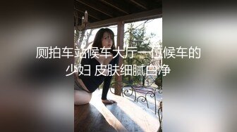 前景厕所偷窥二个美眉嘘嘘