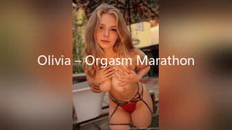 Olivia – Orgasm Marathon